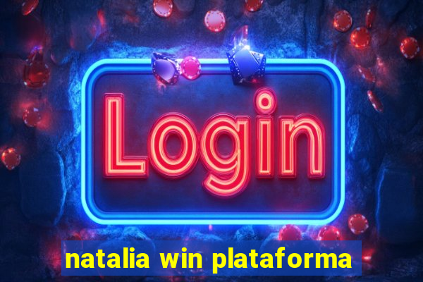 natalia win plataforma